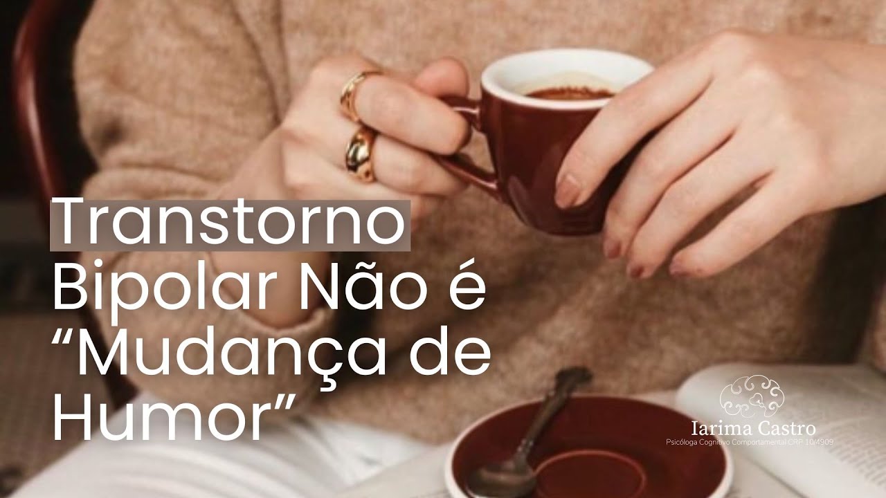 Transtorno Bipolar N&atilde;o &eacute; &ldquo;Mudan&ccedil;a de Humor&rdquo;: Entenda o Que Realmente Acontece no C&eacute;rebro