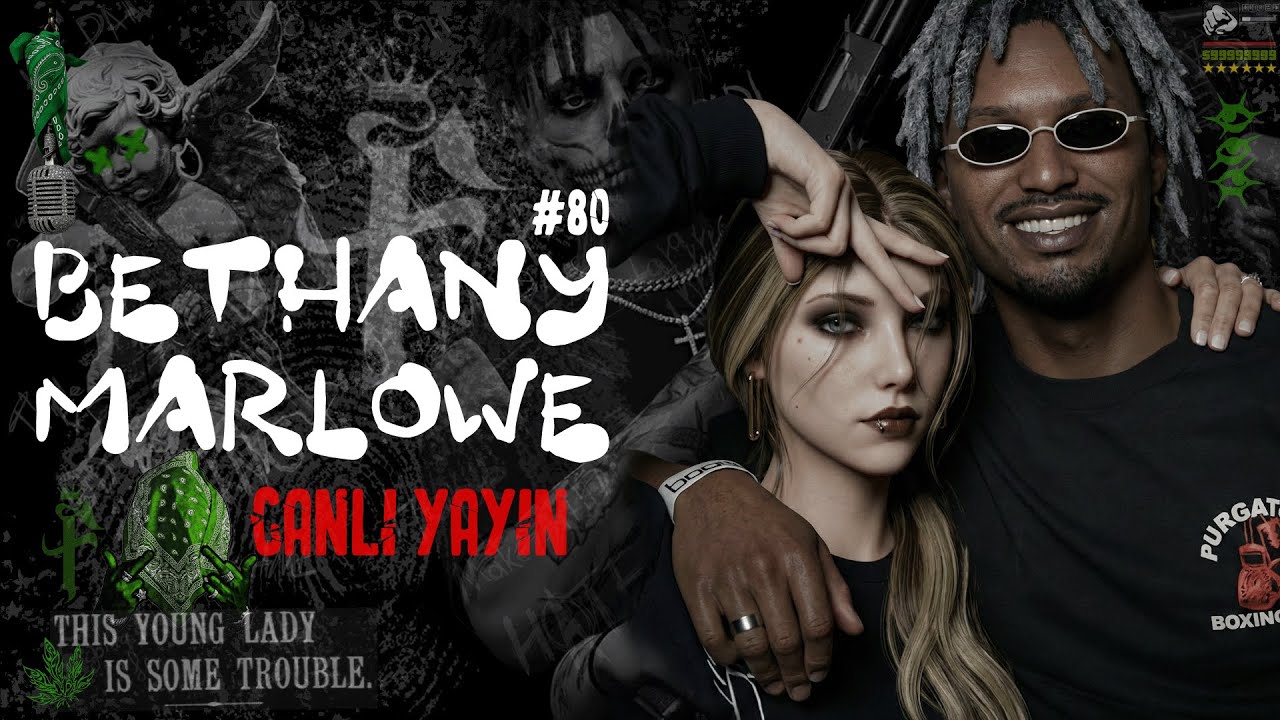 #80 | Bethany Marlowe | EightbornVnext | Canlı Yayın!