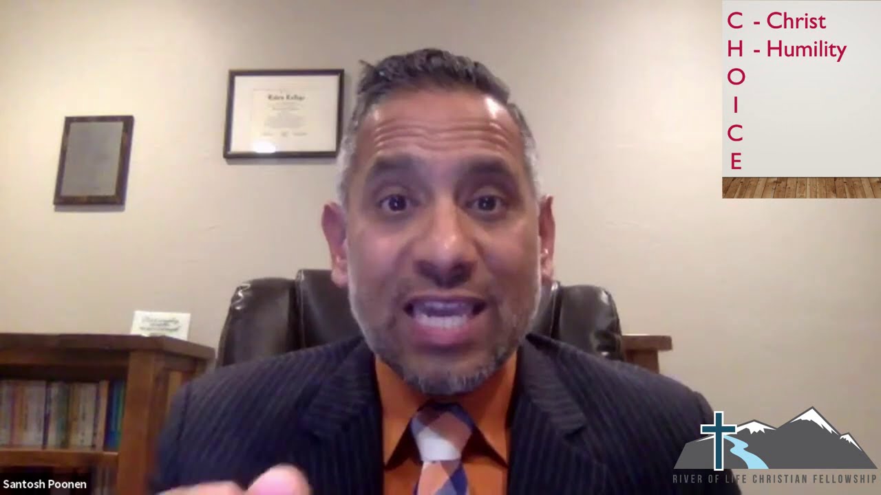 CHOICE: 2. Choose Humility -- Santosh Poonen -- November 24, 2020