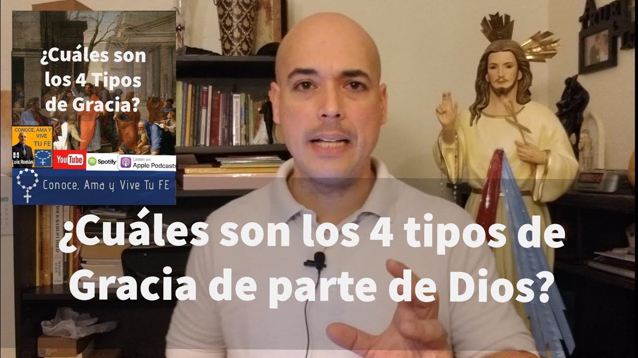 ¿Cuáles son los 4️⃣ tipos de la Gracia de Dios?🤔