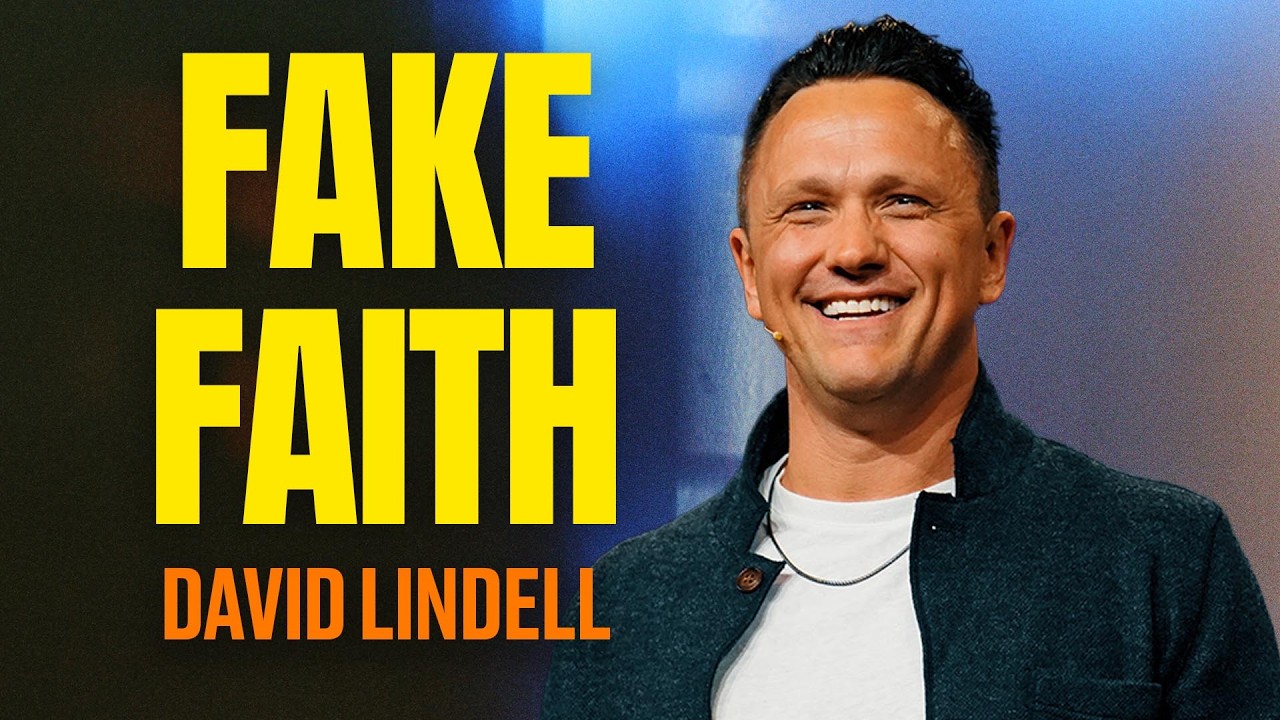 Fake Faith | The Essentials - #6 | David Lindell