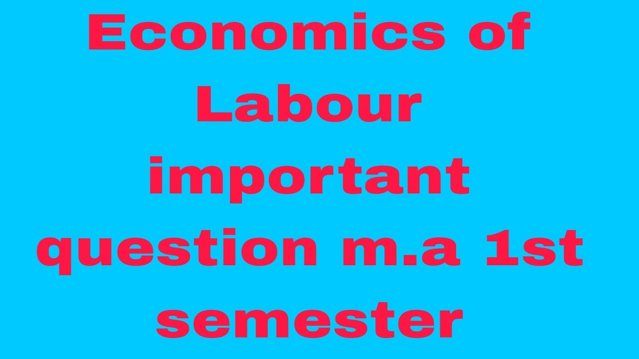 Economics of labour #important question #m.a economics 1st #kuk