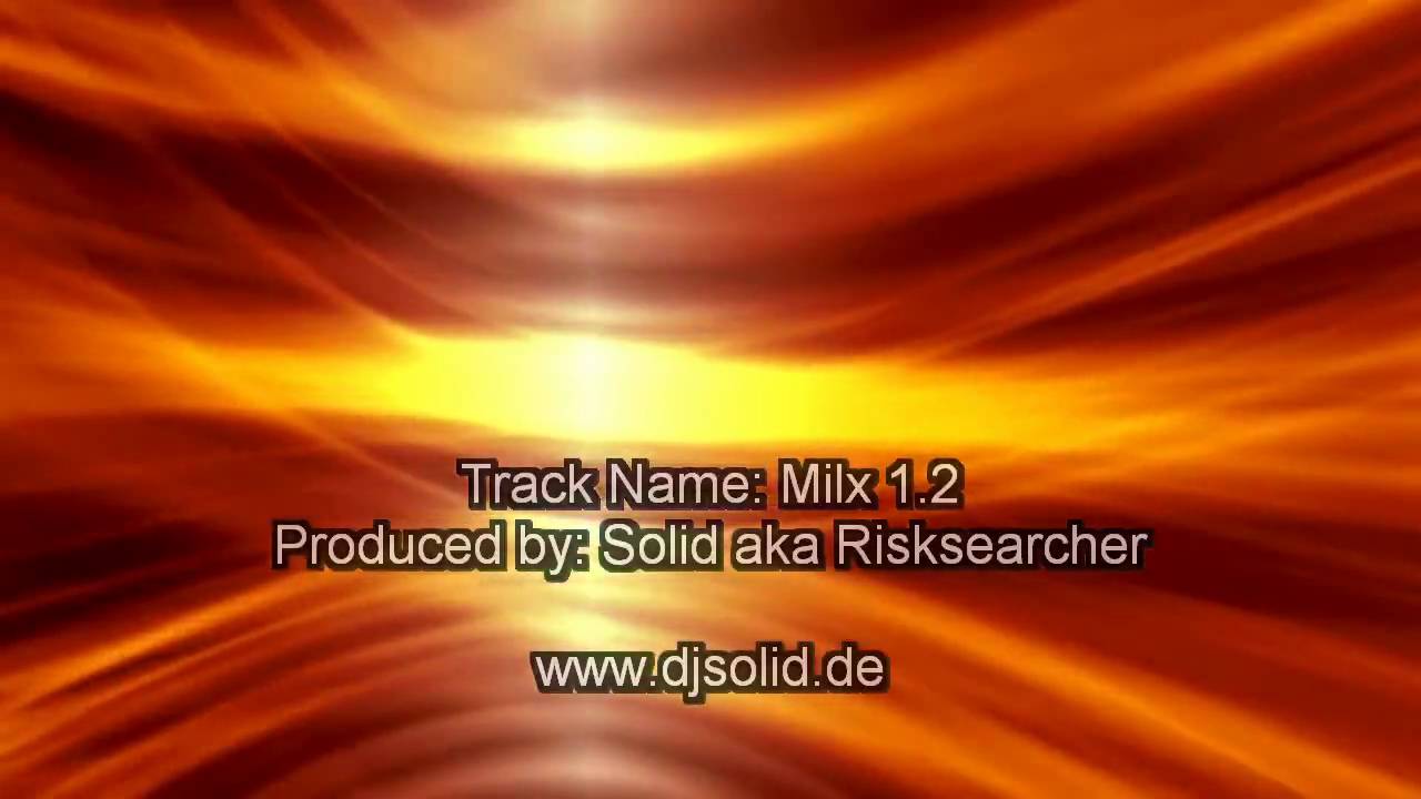 Milx 1.2 by Solid aka Risksearcher [TechHouse - from my old backup drive]