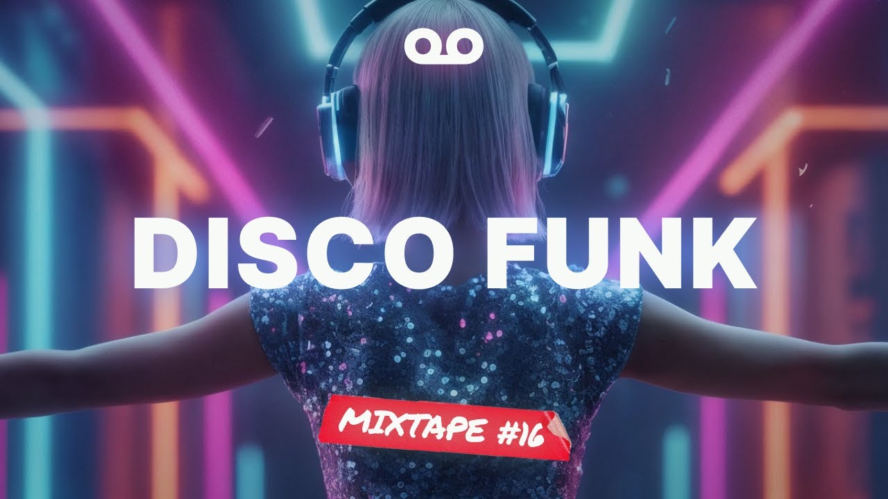 Disco Funk Mixtape #16 — Lost in Sound 