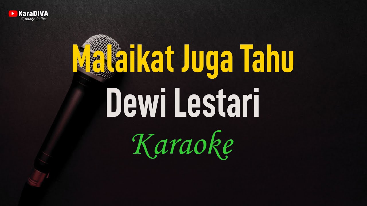 Dewi Lestari - Malaikat Juga Tahu (Karaoke)
