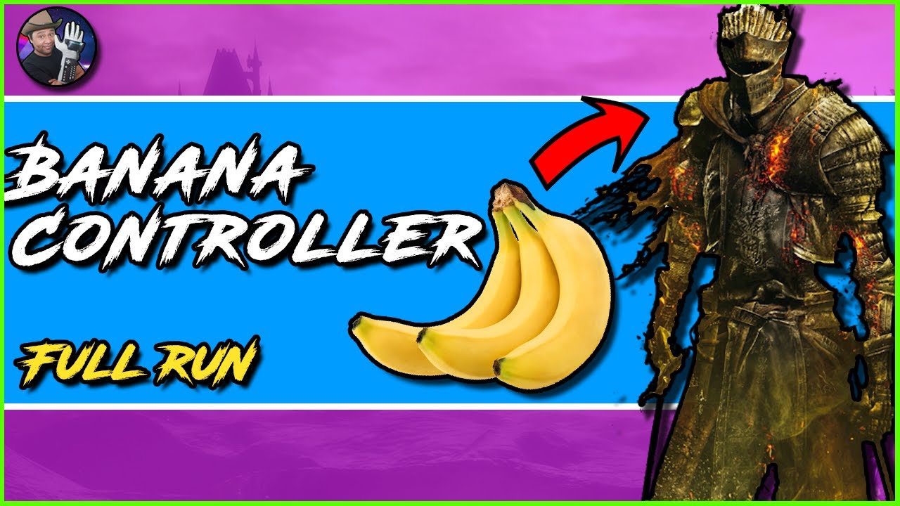 Dark Souls 3 - Banana Controller Full Run