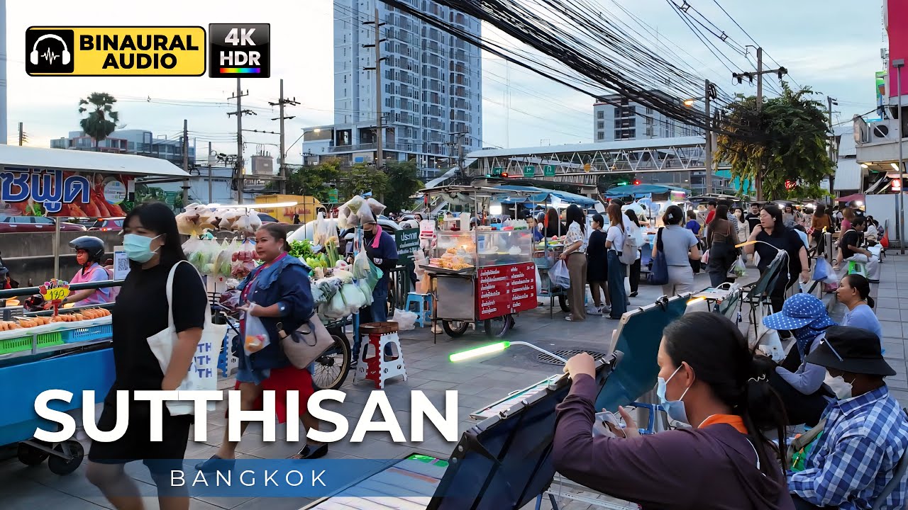 【4K HDR】Bangkok Sutthisan Area 🇹🇭 Street Food Evening | Binaural Audio 🎧