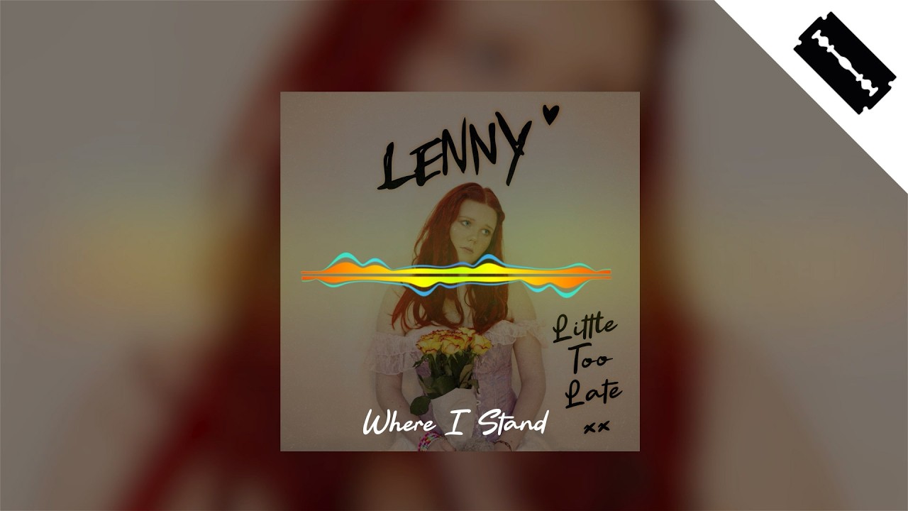 Where I Stand - LENNY  | Little Too Late EP