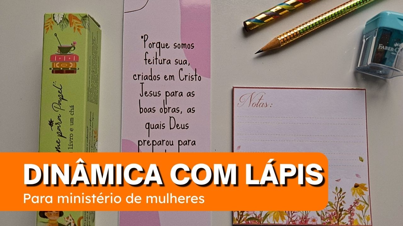 Dinâmica e Lembrancinha Com Lápis Para Ministério de Mulheres
