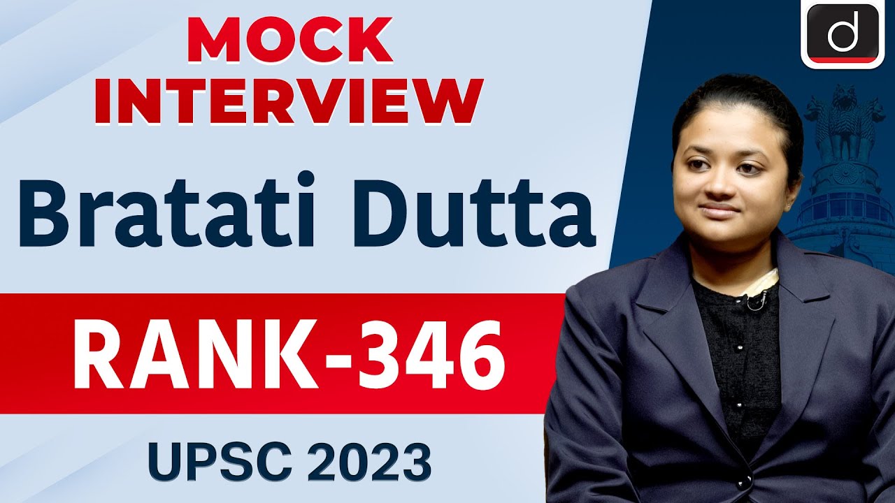 UPSC Result 2023 | Bratati Dutta | Rank – 346 | Mock Interview