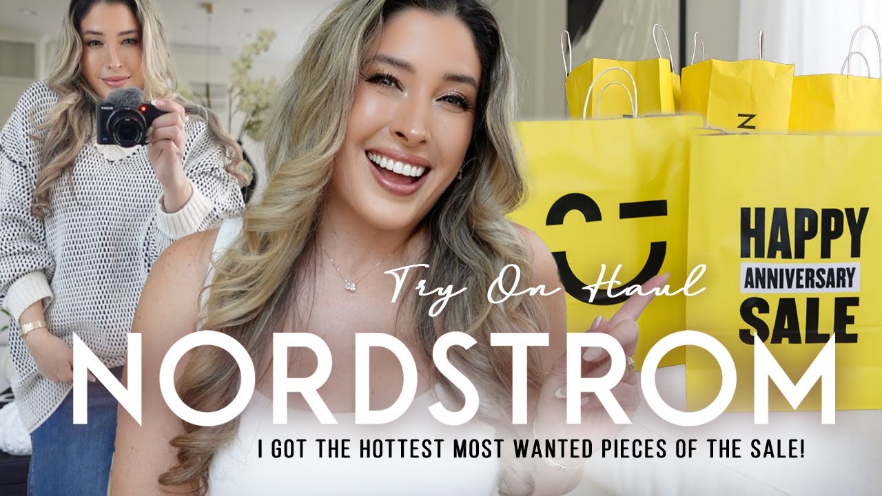 NORDSTROM ANNIVERSARY SALE TRY ON: I HAUL NORDSTROM'S SALE HOTTEST PIECES, Are THEY HITS or MISSES?