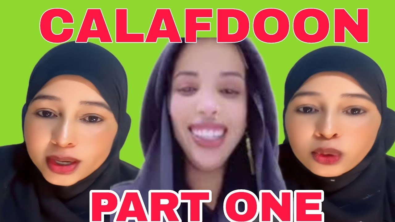 CALAFDOON PART ONE   KAALAY KAXAYSO XABADAADA 