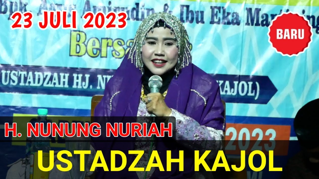 Ceramah Lucu Ustadzah Nunung Nuriyah (Kajol) Terbaru 2023
