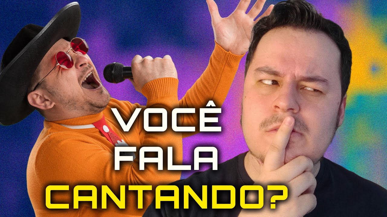 A ILUSÃO que TRANSFORMA sua FALA em CANTO