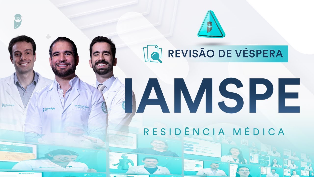 Revisão de Véspera IAMSPE Residência Médica 2025
