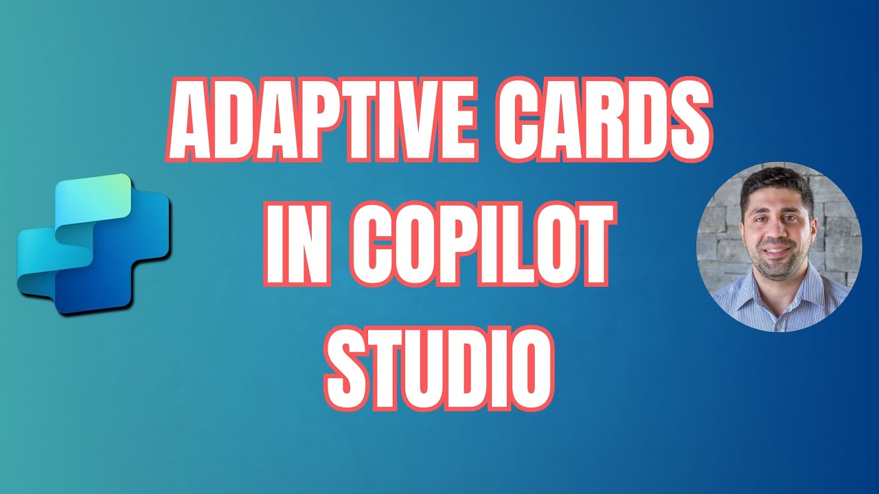 How to Build Smart Forms with Adaptive Cards in Copilot Studio