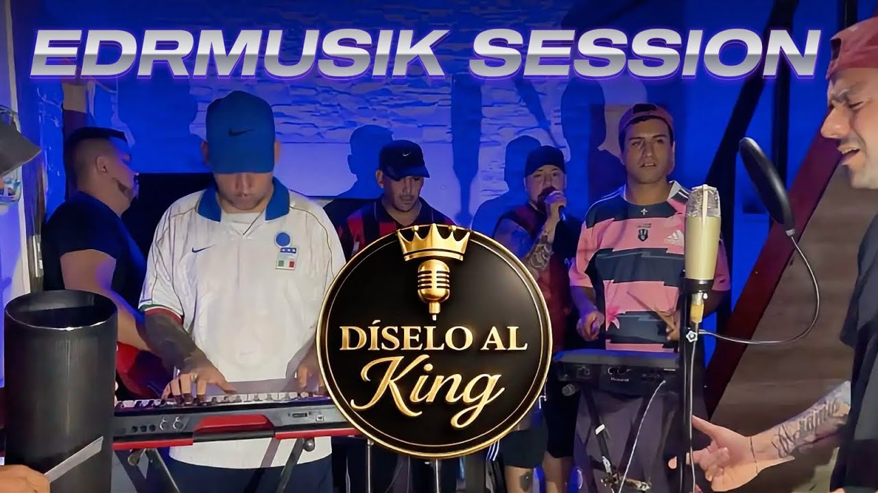 DISELO AL KING EDRMUSIK SESSION