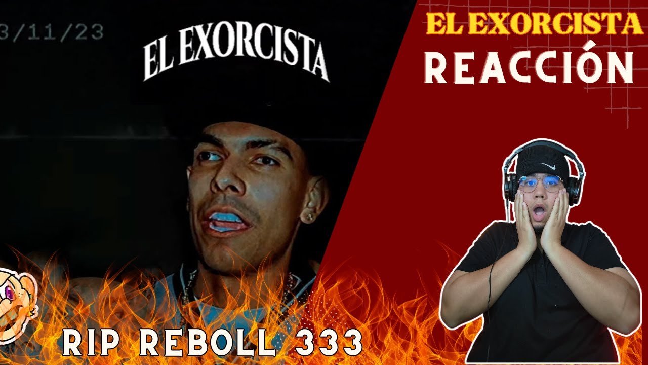 UN PAISA REACCIONA A: KRIS R - EL EXORCISTA 👹 (RIP REBOLL)