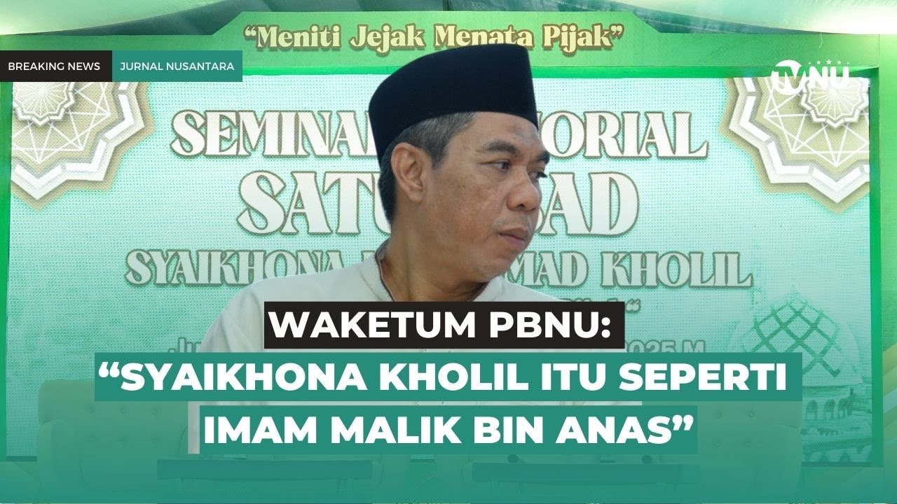Waketum PBNU sebut Syaikhona Kholil Bangkalan seperti Imam Malik bin Anas