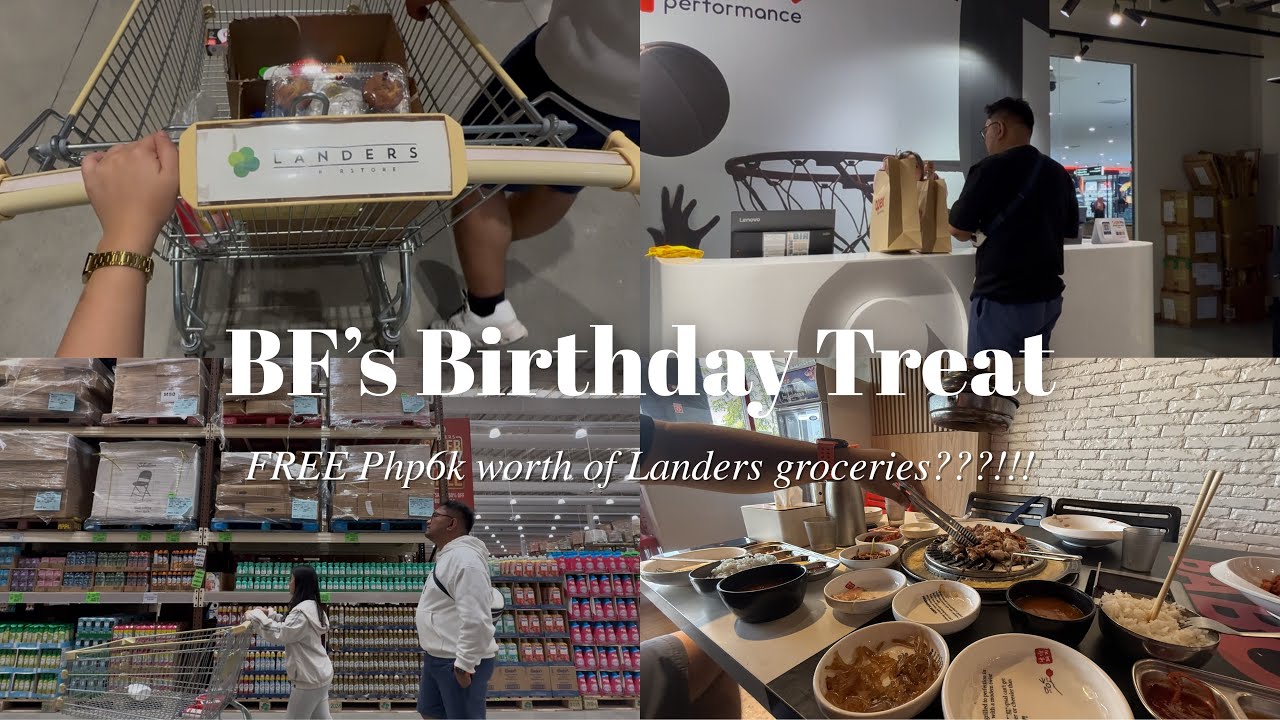 celebrating my bf's birthday | shoe hunting + Landers FREE 6K worth of grocery @LandersPH 