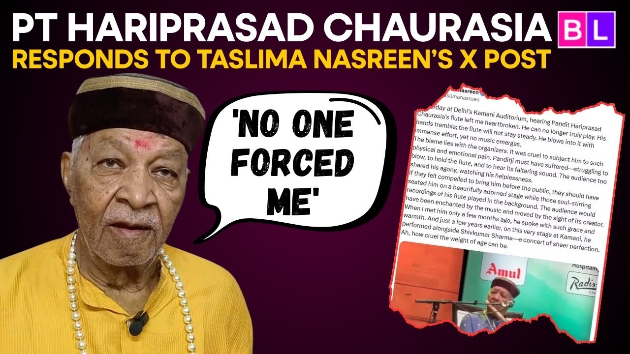 Pt Hariprasad Chaurasia breaks silence on Taslima Nasreen's remarks