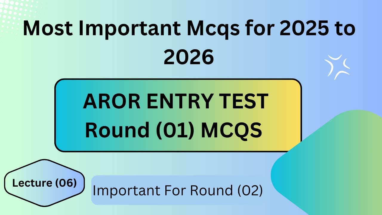 Lecture #6 Past paper  Mcqs Solution  Of Round (01) Of  Aror University 2025 to 2026.