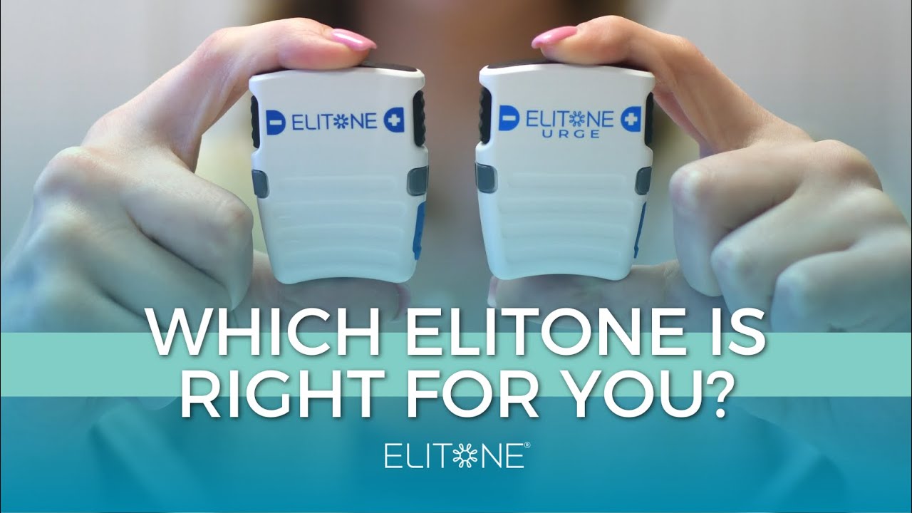 ELITONE or ELITONE URGE: Which Device Is Right For You?