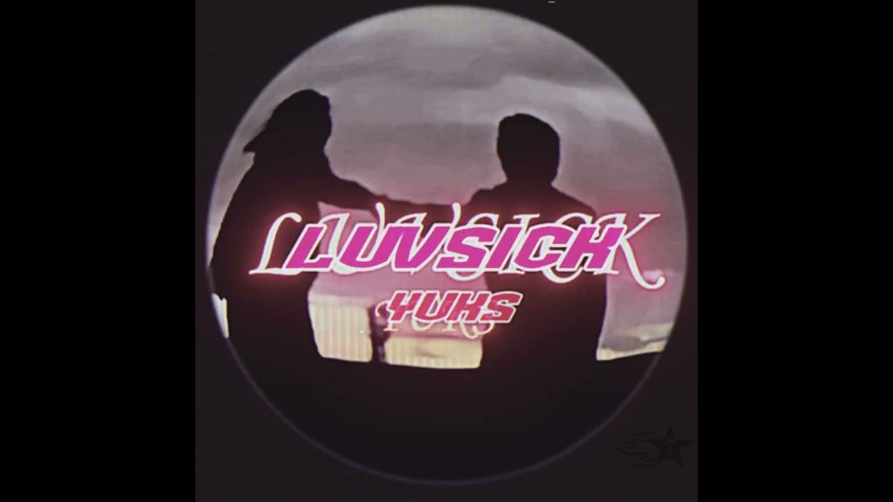 LUVSICK - Yuks