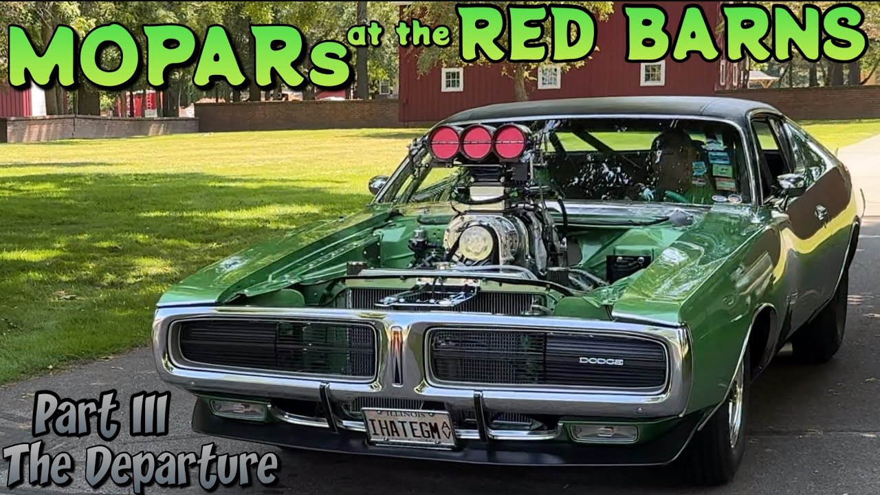 MOPARs at the RED BARNS  Part III “The Departure” Sights Sounds Burnouts