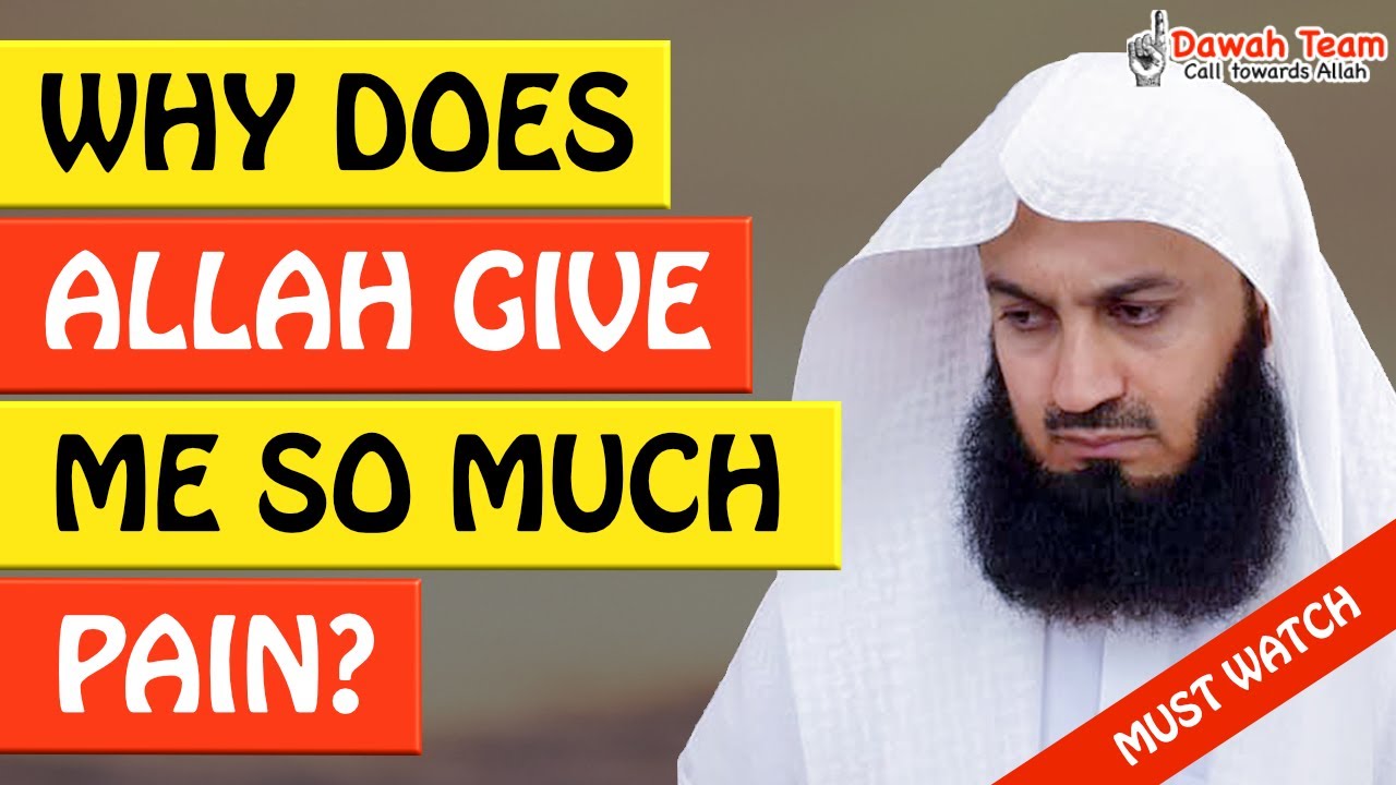 🚨WHY DOES ALLAH GIVE ME SO MUCH PAIN?🤔 ᴴᴰ - Mufti Menk
