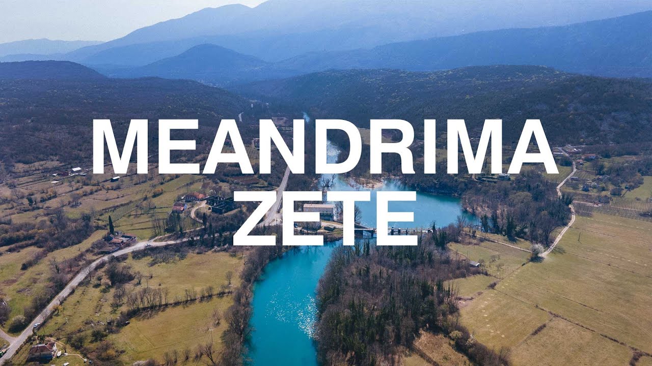 Meandrima Zete (Lokalni Hodači)