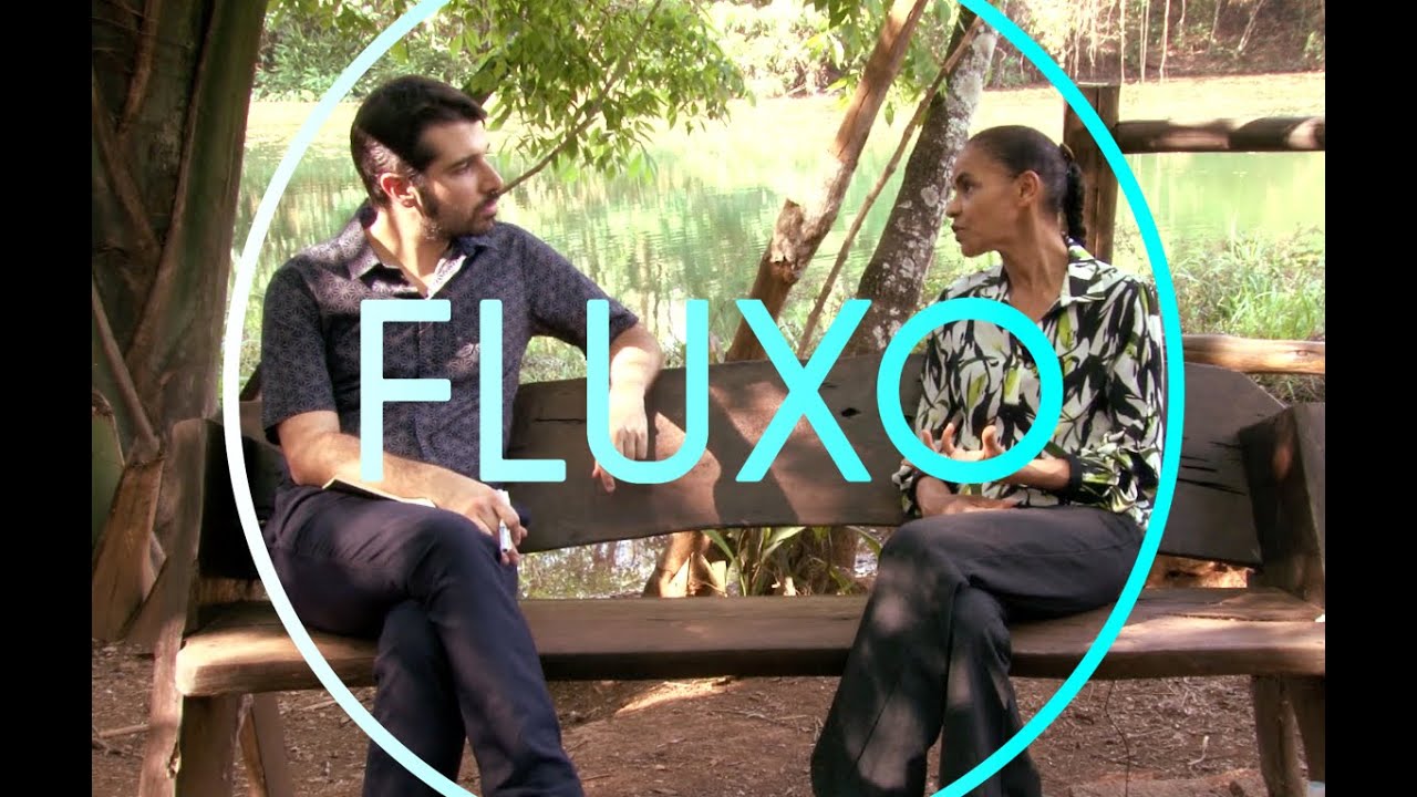 FLUXO com MARINA SILVA (Parte 1)