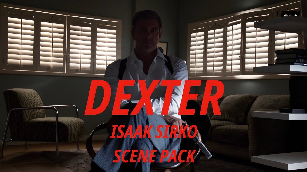 Isaak Sirko Scene Pack | Dexter