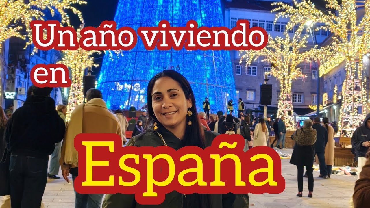 Un año viviendo en España 🇪🇸.