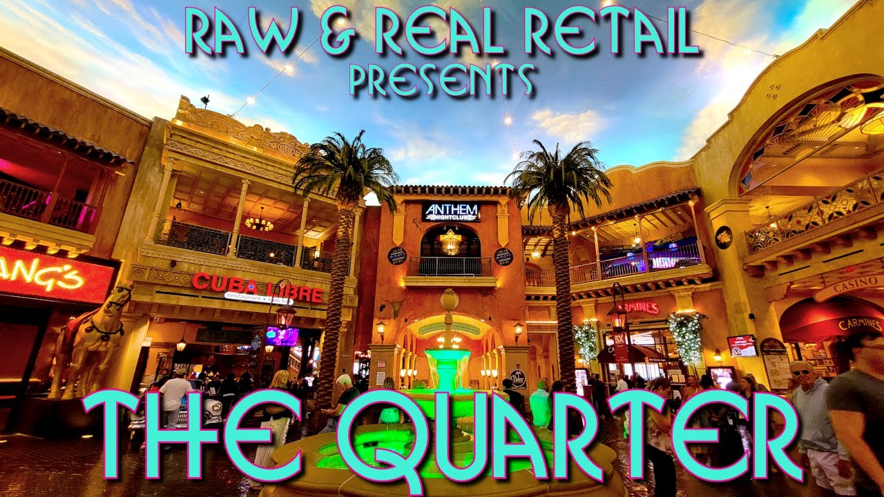 THE REAL TOURS: #38 The Quarter at Tropicana - Raw & Real Retail