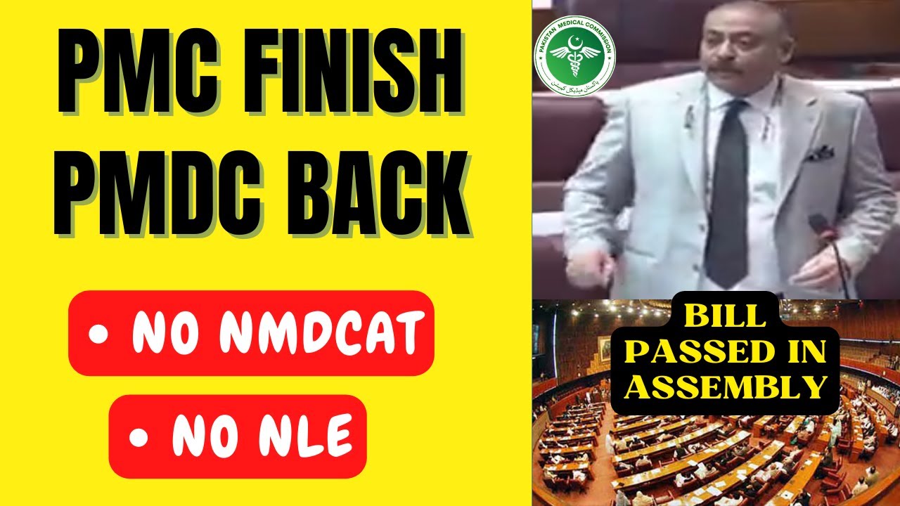 Big News: PMC Dissolved PMDC Bill Passed 2022 | Provincial MDCAT & No NLE Exam
