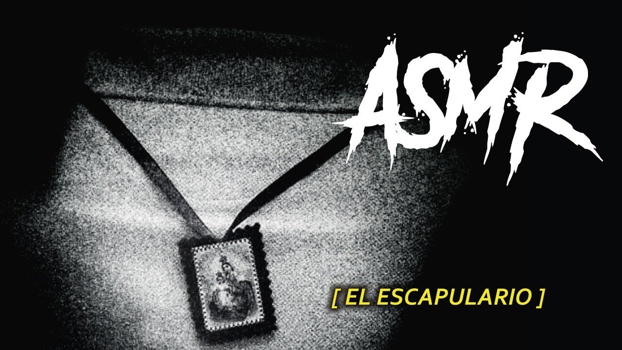 HISTORIA SENSORIAL DE TERROR |EL ESCAPULARIO