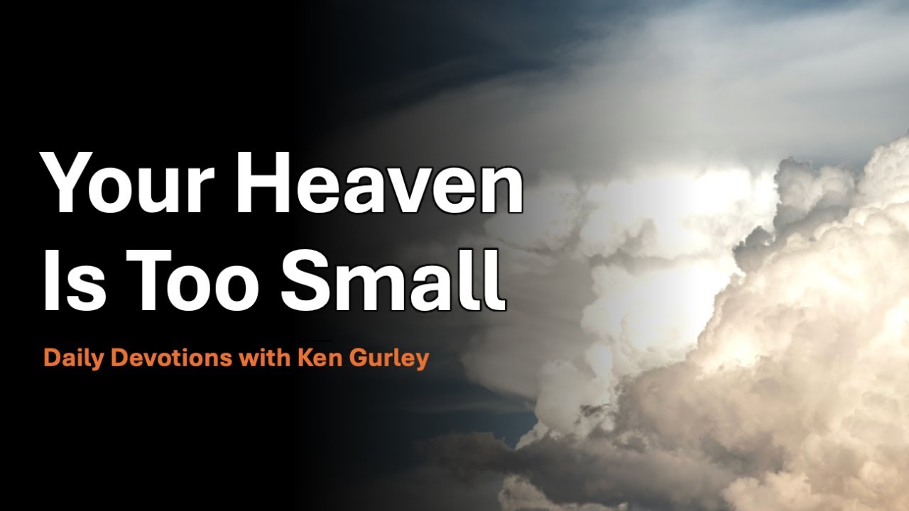 Your Heaven is Too Small