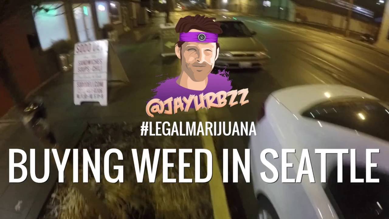 Buying Weed in Seattle