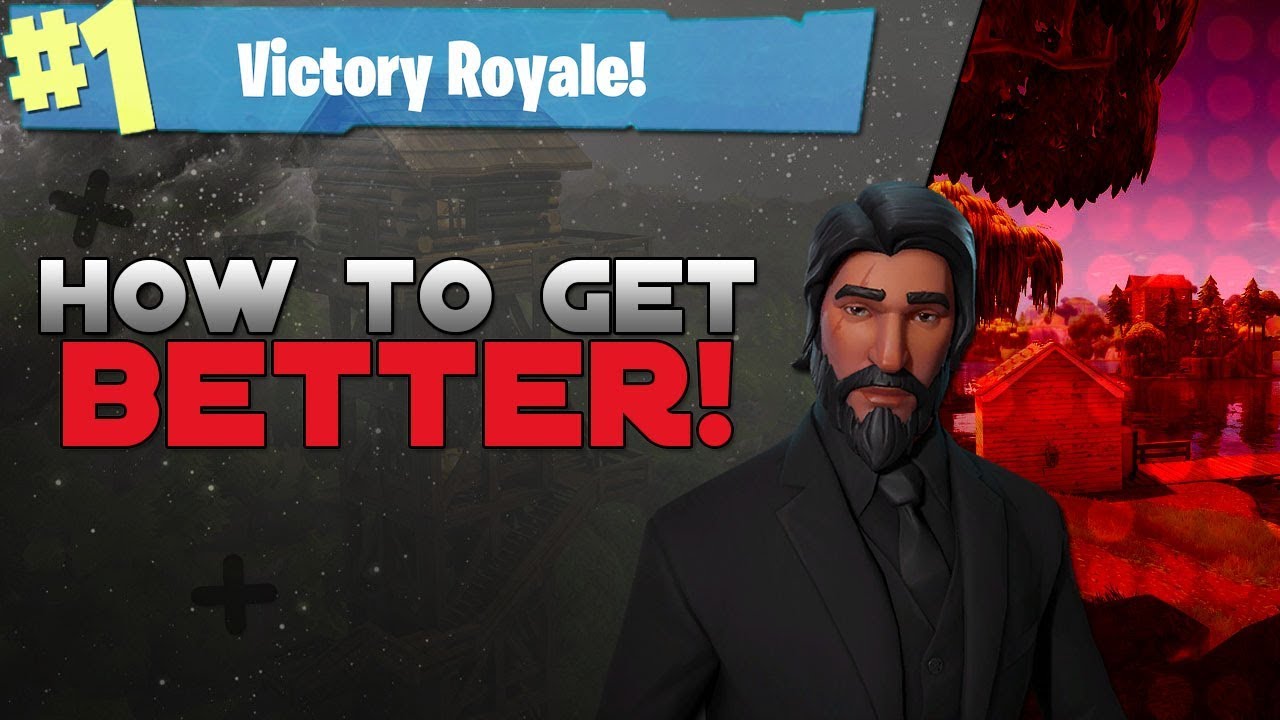 How To Get Better At Fortnite Battle Royale!