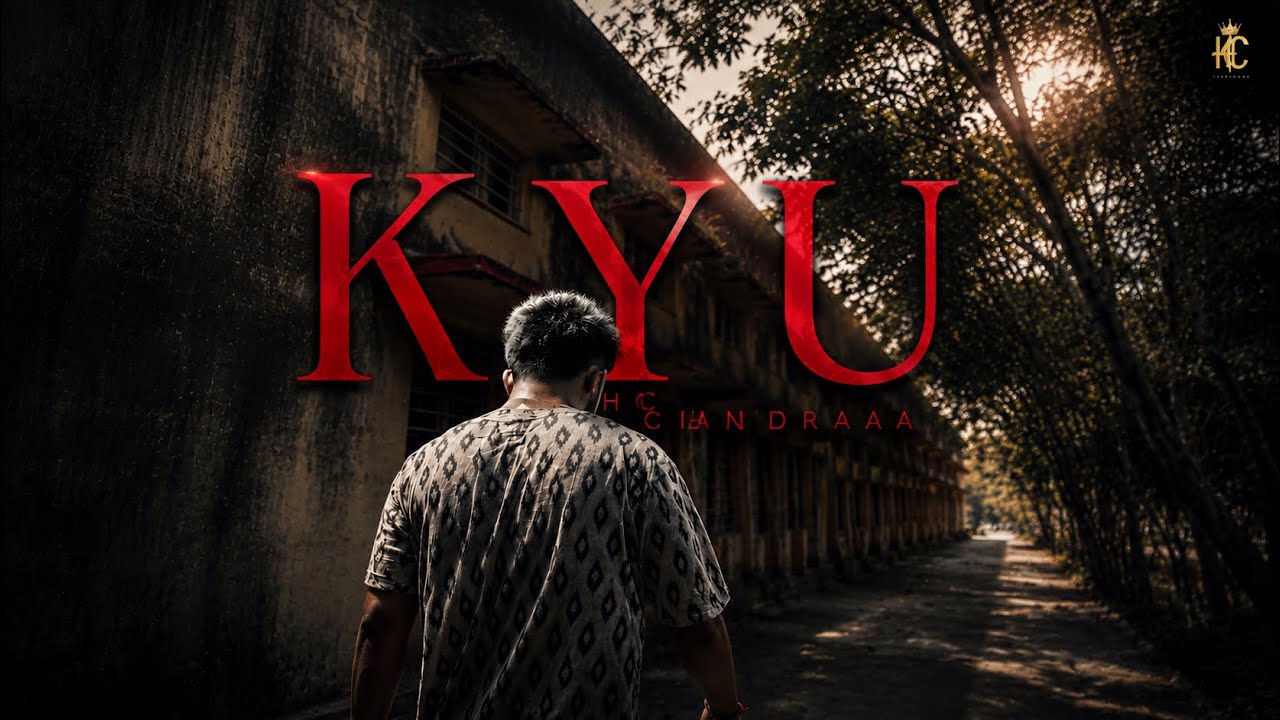 KYU || HC CHANDRAAA || PROD BY  prod.Eskimos x ayoleybeats || EMOTIONAL LOVE RAP 2024 ||