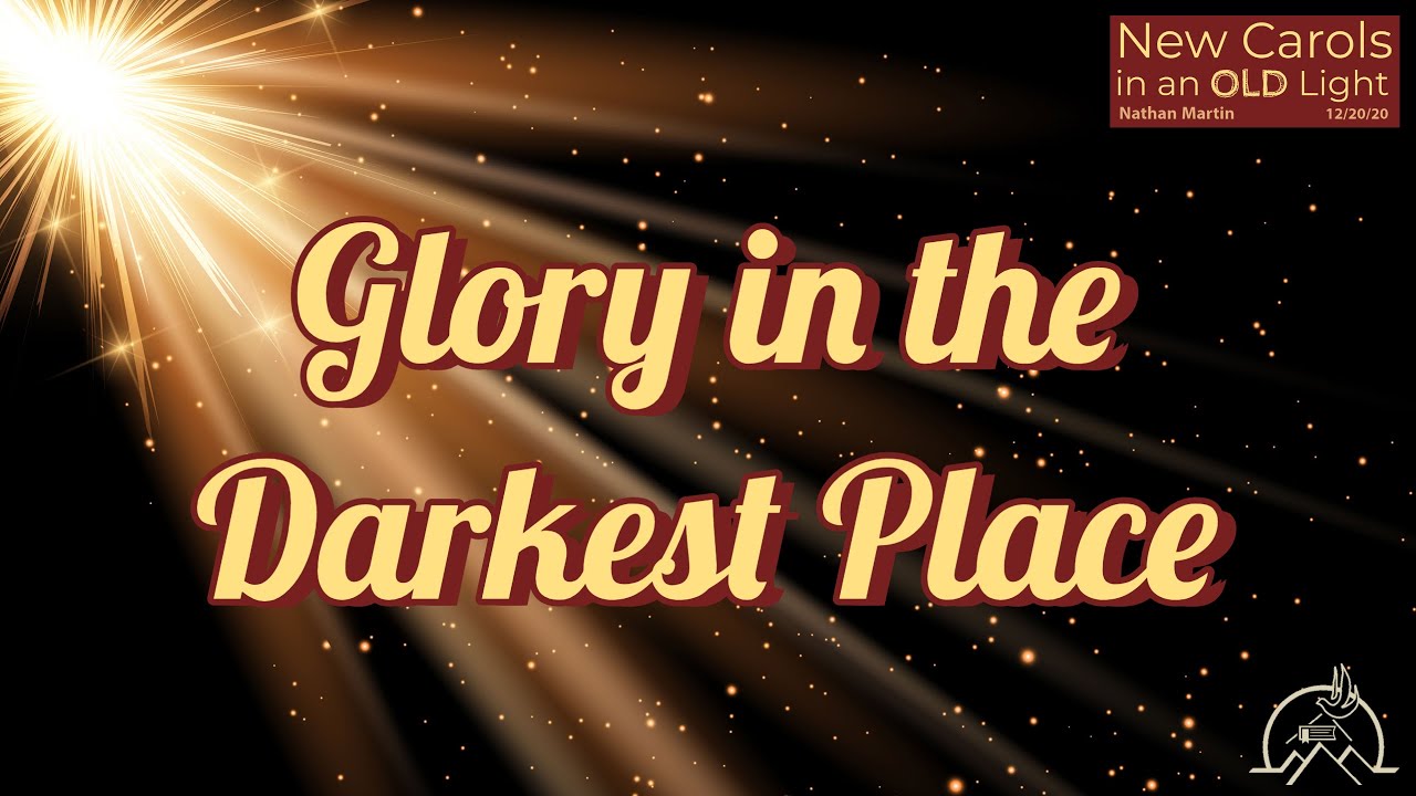 Glory in the Darkest Place - Lyric Video