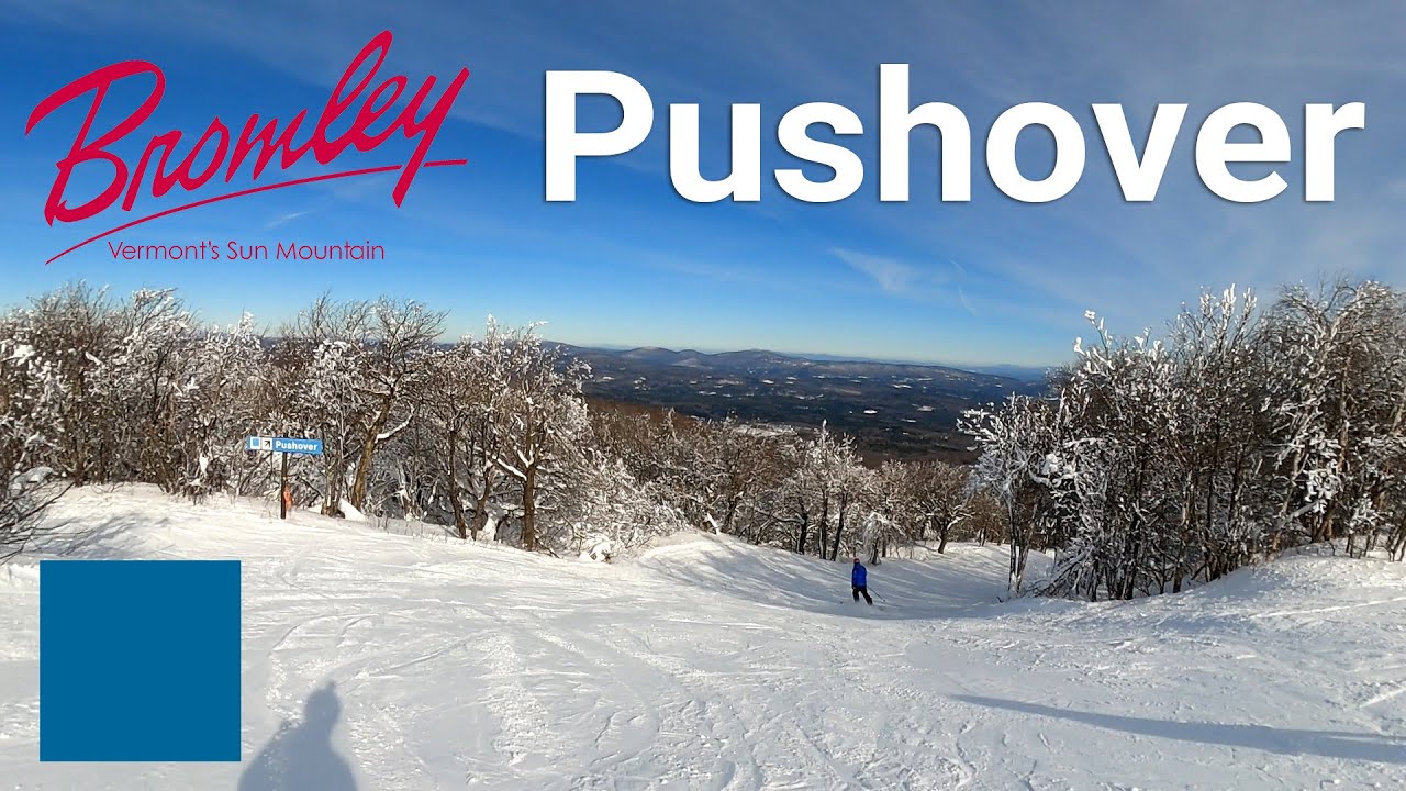 Bromley Mountain - Pushover