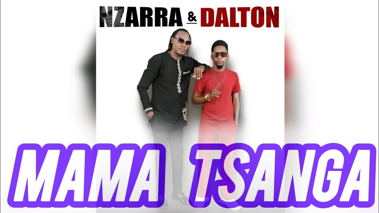 Nzarra e Dalton  - Mama Tsanga