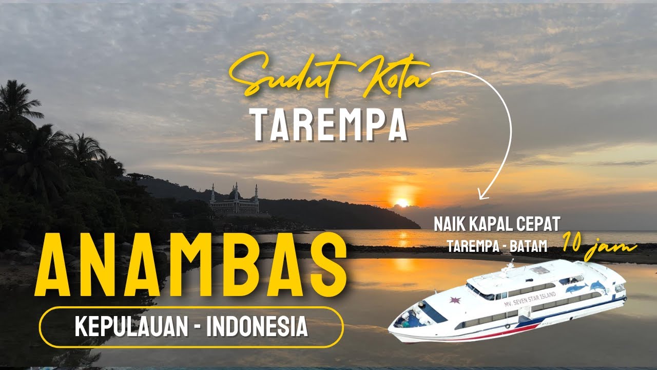 SUDUT KOTA TAREMPA Anambas  || CERITA Trip Kapal Cepat dari TAREMPA ke BATAM 10 jam
