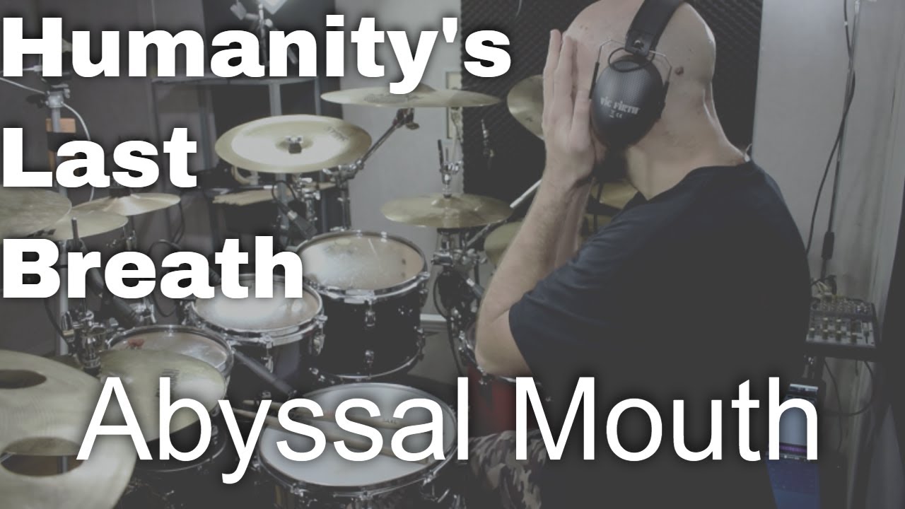 Stelios Pep - Humanity's Last Breath - "Abyssal Mouth" - drum cover