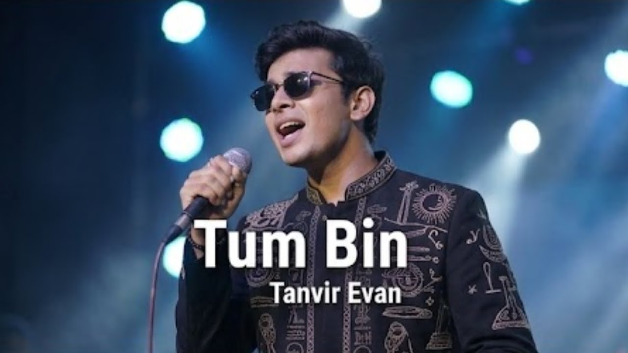 Tanvir Evan - Tum Bin ( তুম বিন ) | Memories Are Forever | Lyrics Video