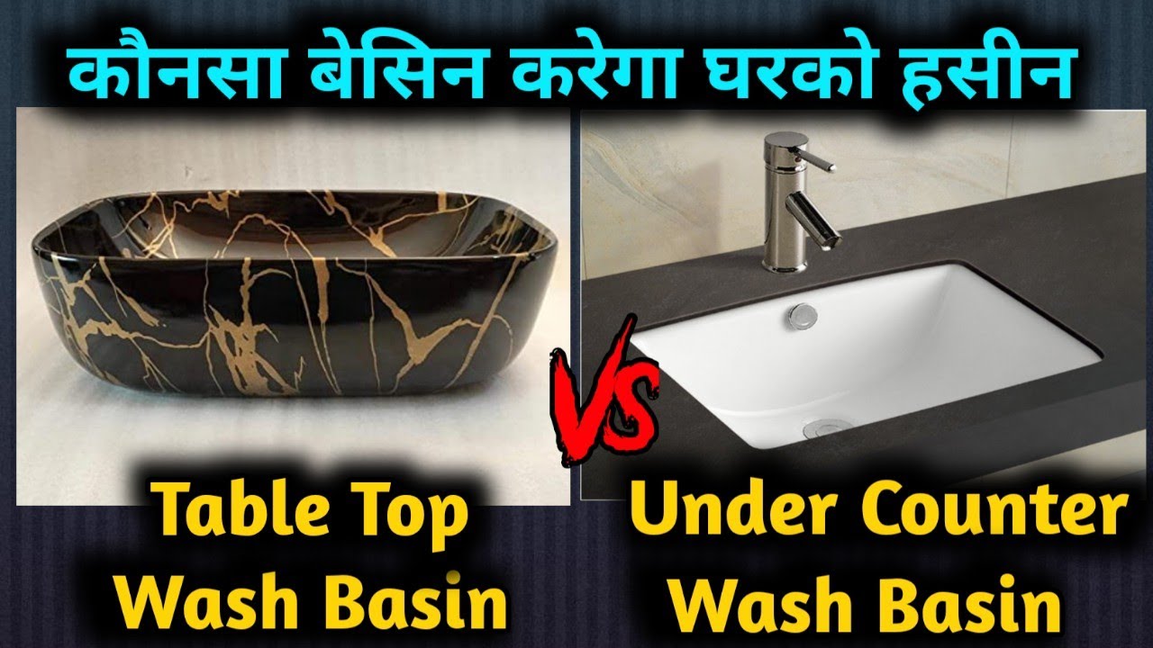 Table top mounted washbasin vs under counter washbasin | countertop vs under counter basin