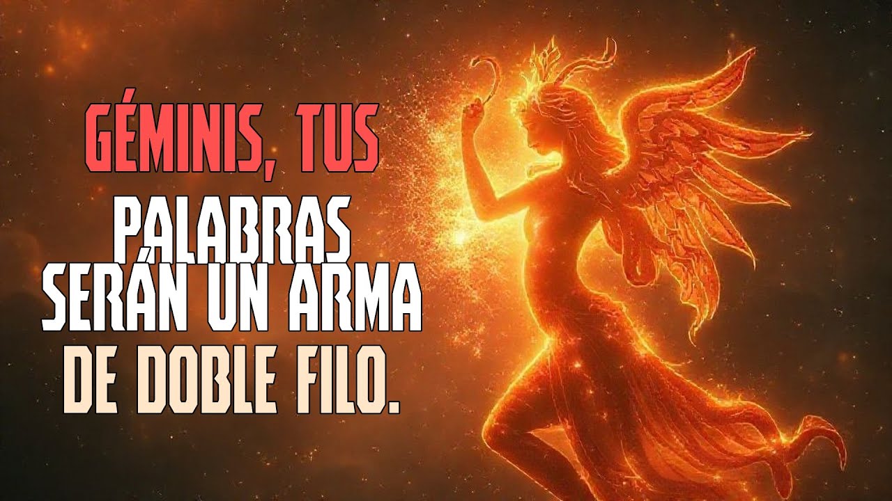 GÉMINIS, TUS PALABRAS SERÁN UN ARMA DE DOBLE FILO
