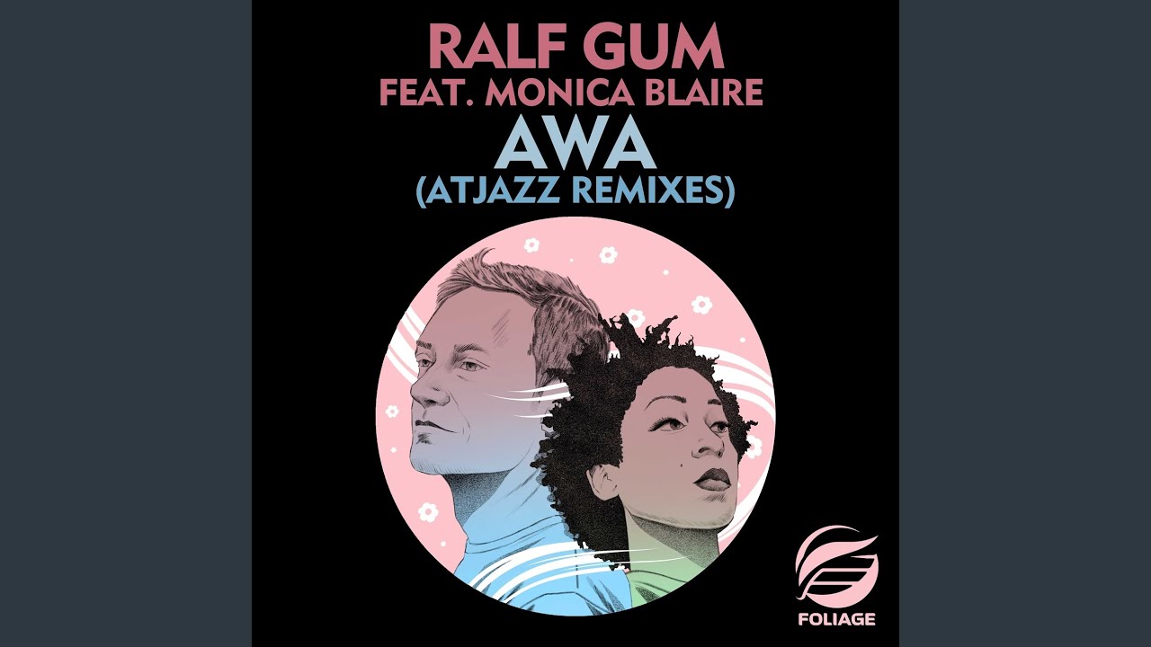 AWA (Atjazz Love Soul Mix)